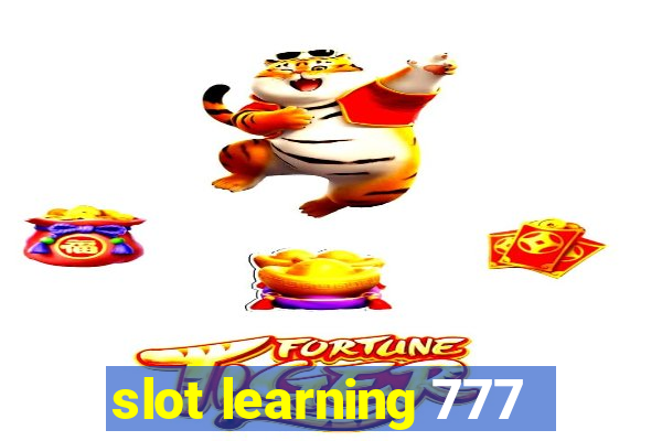 slot learning 777