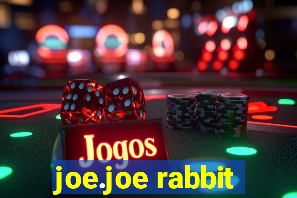 joe.joe rabbit