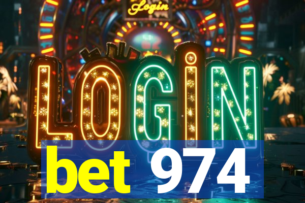 bet 974