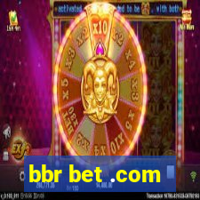 bbr bet .com