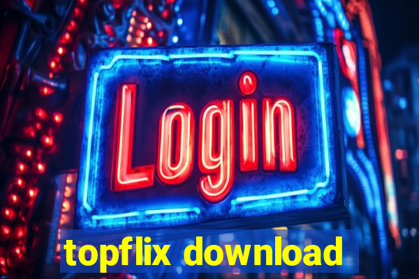 topflix download