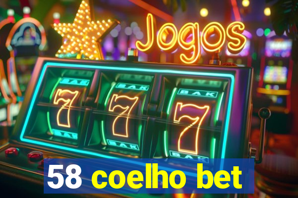 58 coelho bet