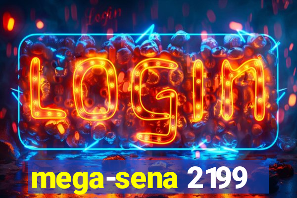 mega-sena 2199