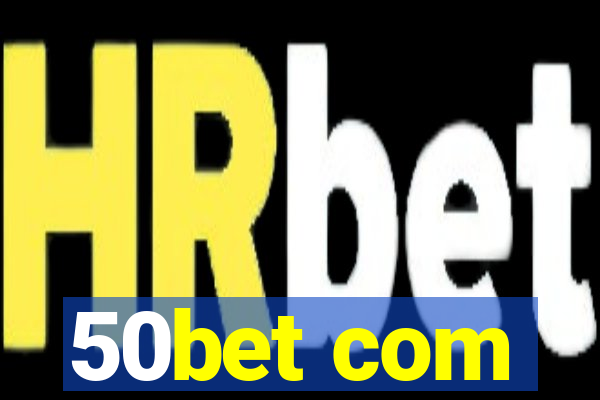 50bet com