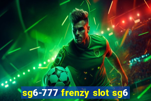 sg6-777 frenzy slot sg6