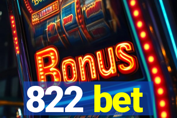 822 bet