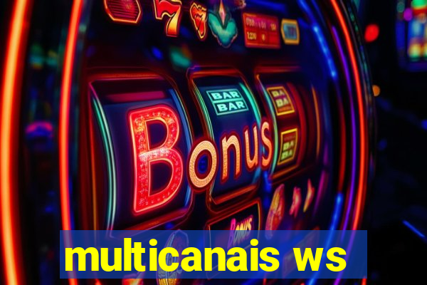 multicanais ws