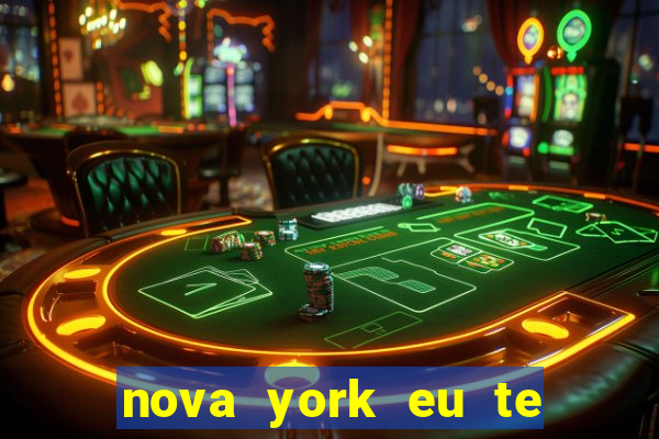 nova york eu te amo download