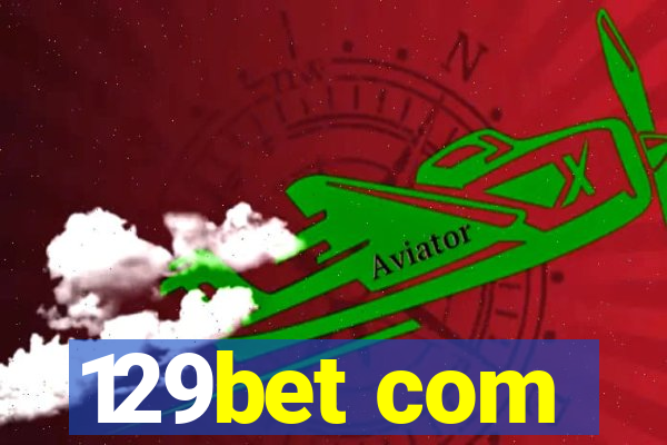 129bet com