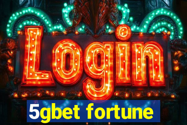 5gbet fortune