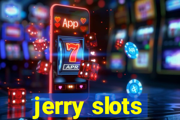 jerry slots