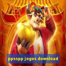 ppsspp jogos download