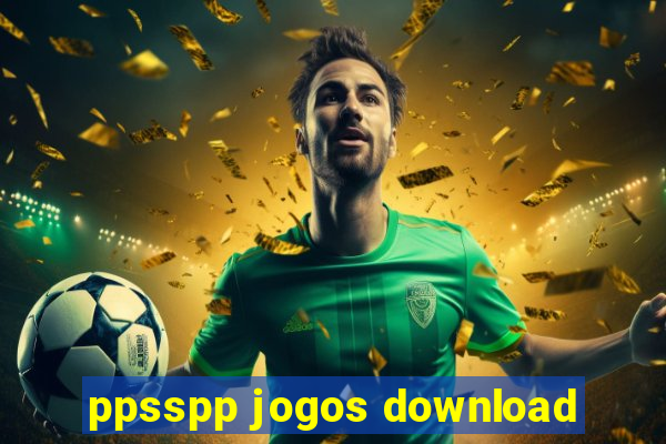 ppsspp jogos download