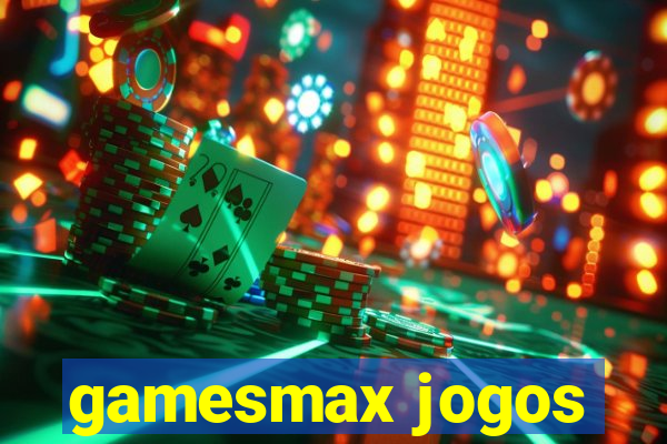 gamesmax jogos