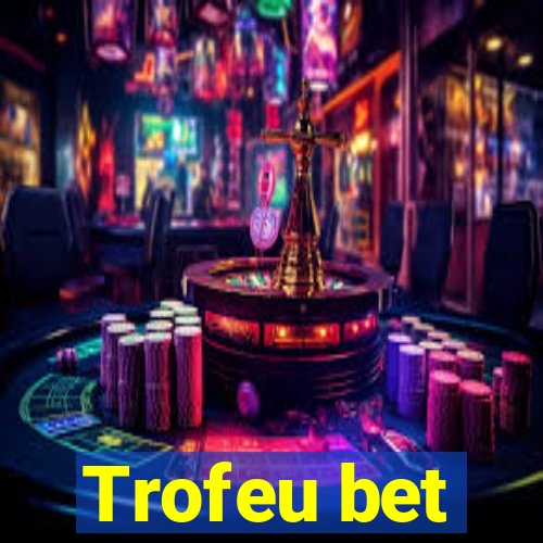 Trofeu bet