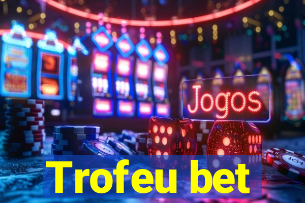 Trofeu bet