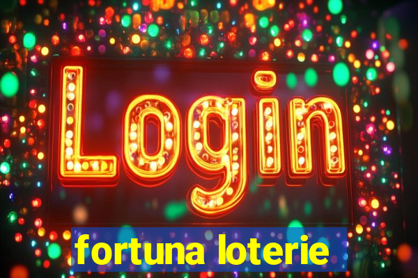 fortuna loterie