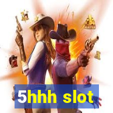 5hhh slot