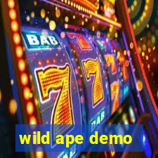 wild ape demo