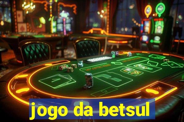 jogo da betsul