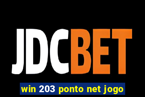 win 203 ponto net jogo