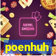 poenhuh