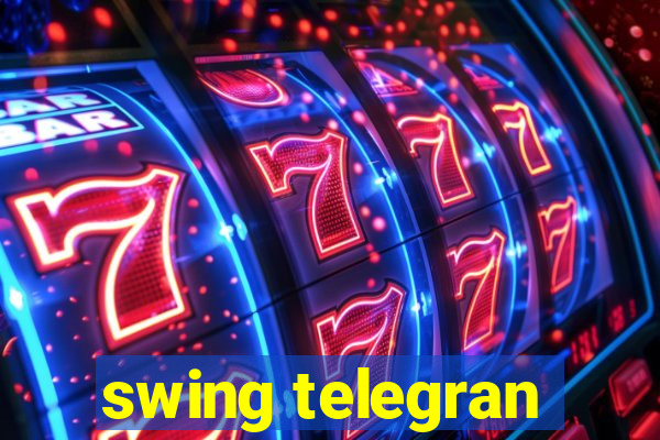 swing telegran