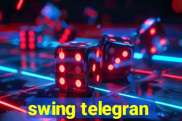 swing telegran