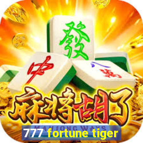 777 fortune tiger