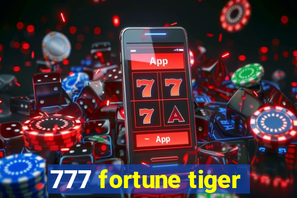 777 fortune tiger