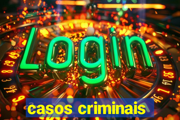 casos criminais