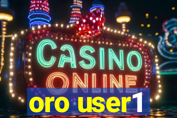 oro user1