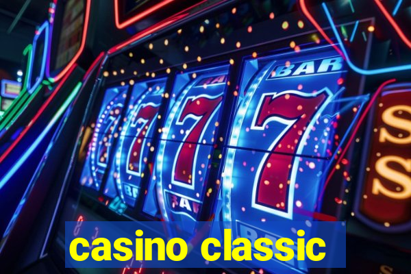 casino classic