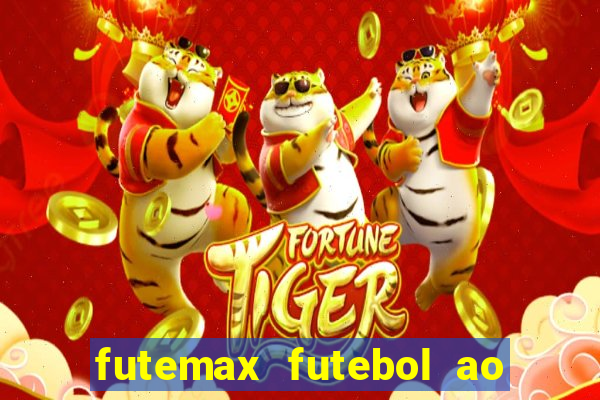 futemax futebol ao vivo online