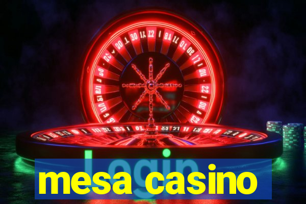 mesa casino