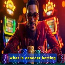 what is esoccer betting