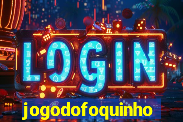 jogodofoquinho