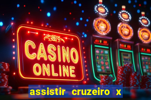 assistir cruzeiro x fluminense futemax