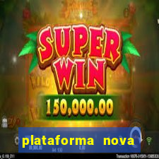 plataforma nova deposito minimo 1 real