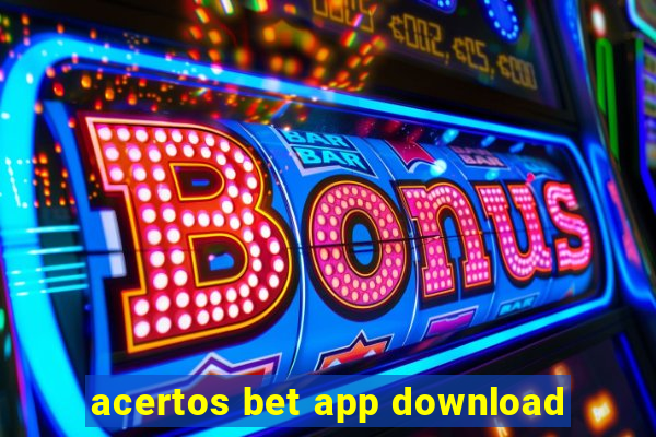 acertos bet app download