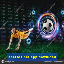 acertos bet app download