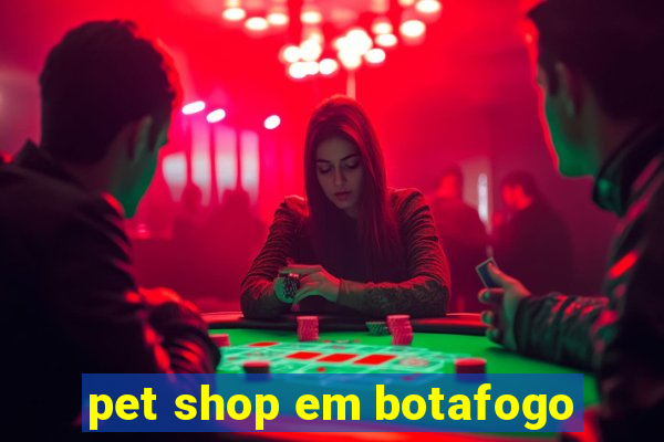 pet shop em botafogo