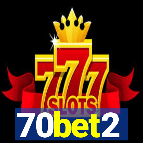 70bet2