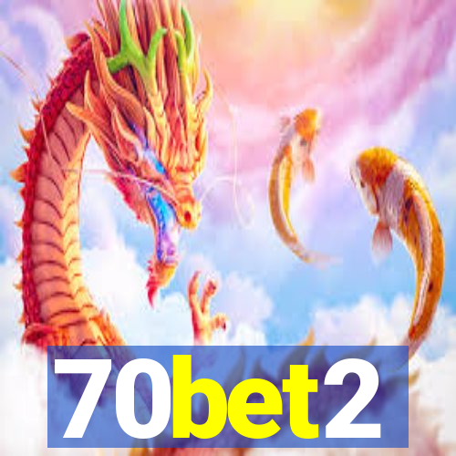 70bet2