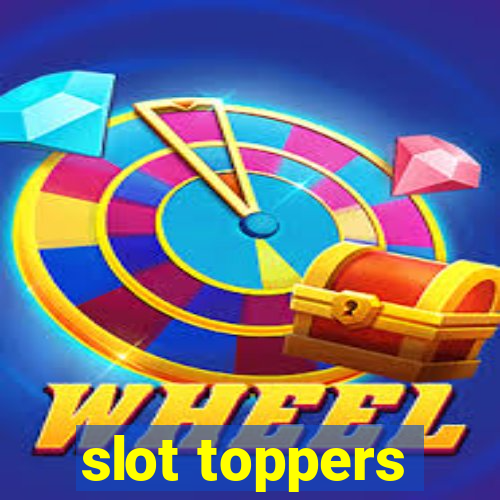 slot toppers