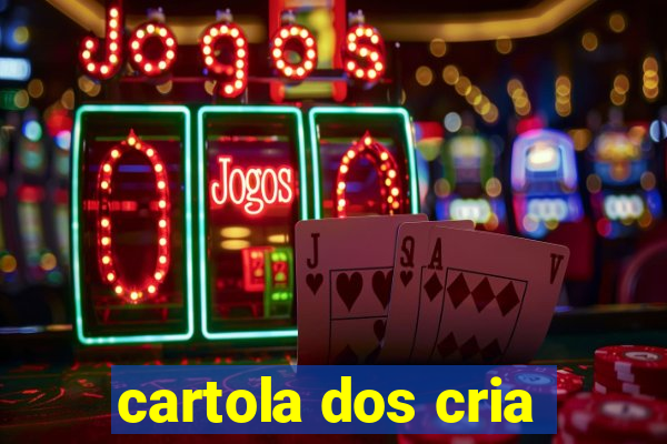 cartola dos cria