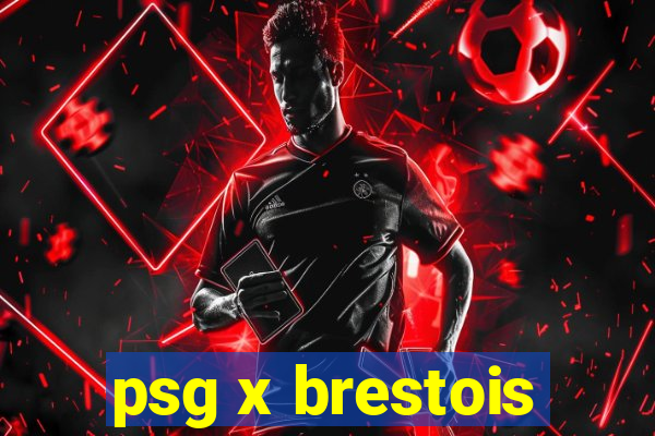 psg x brestois