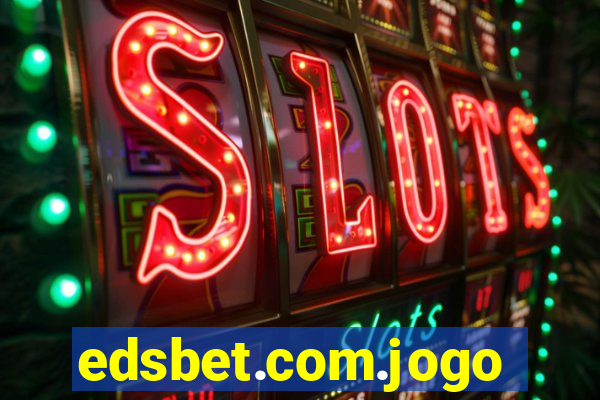 edsbet.com.jogos.app