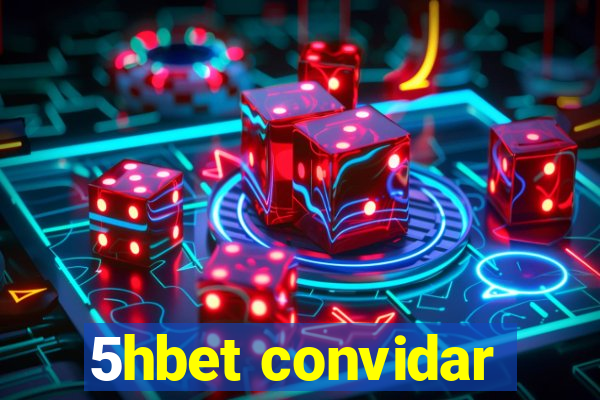 5hbet convidar