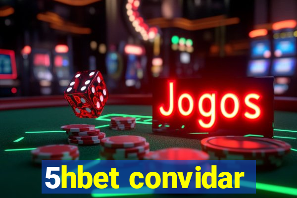 5hbet convidar